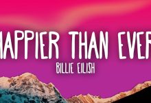 Happier Than Ever Lyrics Billie Eilish - Wo Lyrics.jpg