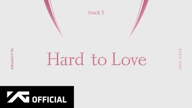 Hard to Love Lyrics BLACKPINK - Wo Lyrics.jpg