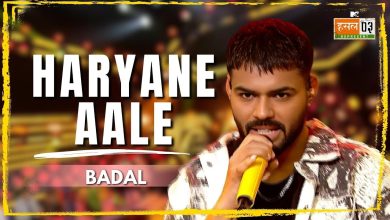 Haryane Aale Lyrics Badal - Wo Lyrics
