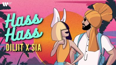 Hass Hass Lyrics Diljit Dosanjh, Greg Kurstin, Sia - Wo Lyrics