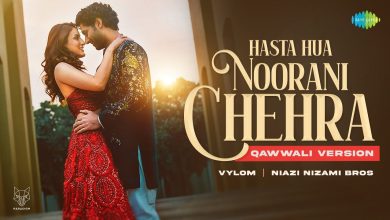 Hasta Hua Noorani Chehra Qawwali Version Lyrics Niazi Nizami Brothers, Vylom - Wo Lyrics