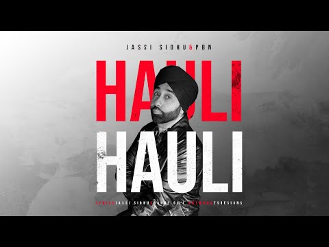 Hauli Hauli Lyrics Jassi Sidhu - Wo Lyrics