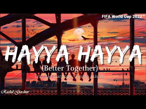 Hayya Hayya Lyrics Aisha, Davido, Trinidad Cardona - Wo Lyrics.jpg