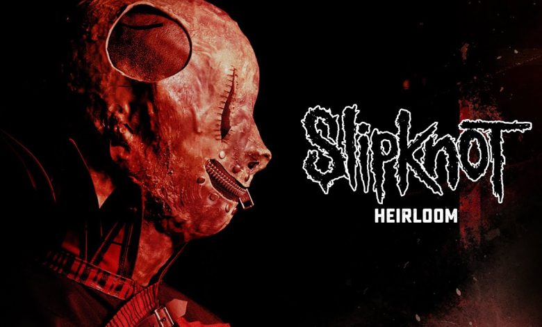 Heirloom Lyrics Slipknot - Wo Lyrics.jpg