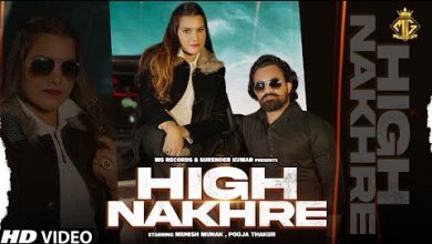 High Nakhre Lyrics Pooja Thakur - Wo Lyrics