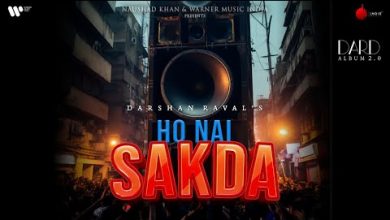 Ho Nai Sakda Lyrics Darshan Raval - Wo Lyrics