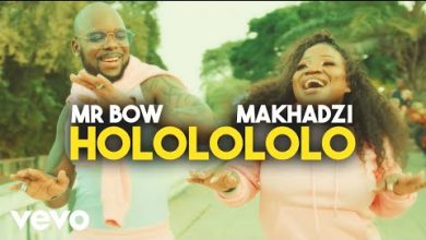 Hololololo Lyrics Makhadzi, Mr. Bow - Wo Lyrics