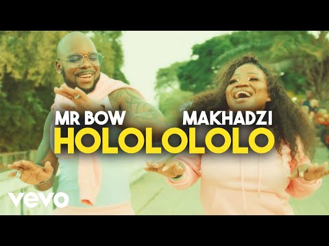 Hololololo Lyrics Makhadzi, Mr. Bow - Wo Lyrics