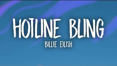 Hotline Bling Cover Lyrics Billie Eilish - Wo Lyrics