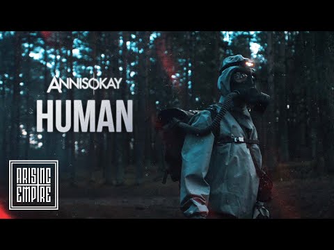 Human Lyrics ANNISOKAY - Wo Lyrics