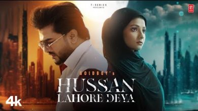 Hussan Lahore Deya Lyrics Goldboy - Wo Lyrics