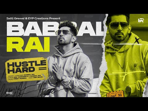 Hustle Hard Lyrics Babbal Rai - Wo Lyrics