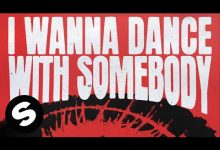 I Wanna Dance With Somebody Lyrics Hi_Tack - Wo Lyrics