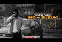 IND Suzuki Lyrics Jeona Sandhu, Wazir patar - Wo Lyrics