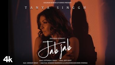 JAB JAB Lyrics Tanya Singgh - Wo Lyrics