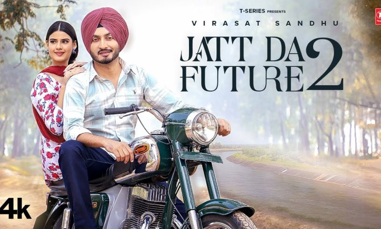 JATT DA FUTURE 2 Lyrics Virasat Sandhu - Wo Lyrics