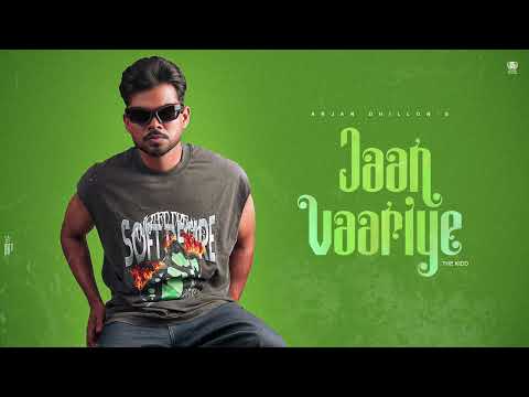 Jaan Vaariye Lyrics Arjan Dhillon - Wo Lyrics