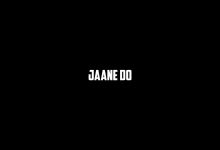 Jaane do