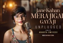 Jane Kahan Mera Jigar Gaya Ji – Unplugged Lyrics Ananya Dwivedi - Wo Lyrics.jpg