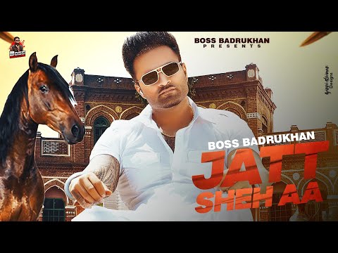 Jatt Sheh Aa Lyrics Boss Badrukhan - Wo Lyrics