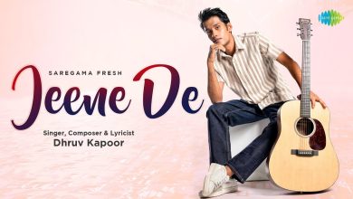Jeene De Lyrics Dhruv Kapoor - Wo Lyrics.jpg