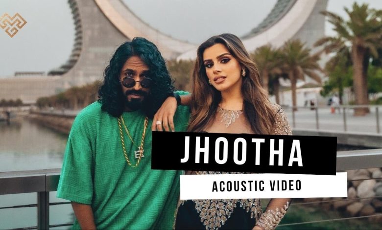 Jhootha Acoustic Lyrics Celina Sharma, Emiway Bantai - Wo Lyrics.jpg