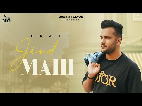 Jind Mahi Lyrics BRAAZ - Wo Lyrics