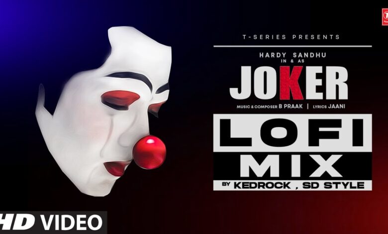 Joker (LoFi) Lyrics Hardy Sandhu - Wo Lyrics.jpg