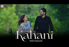 KAHANI Lyrics Indi Maan - Wo Lyrics