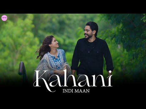 KAHANI Lyrics Indi Maan - Wo Lyrics