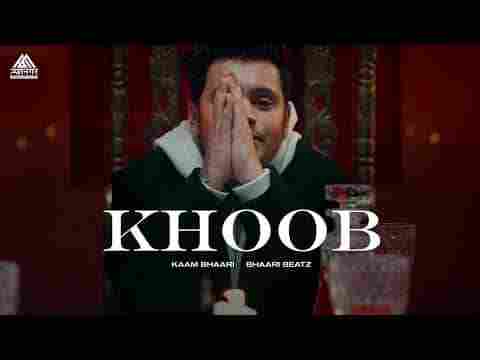 KHOOB Full Song Lyrics  By Kaam Bhaari