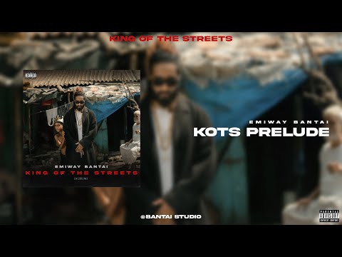 KOTS-Prelude Lyrics Emiway Bantai - Wo Lyrics