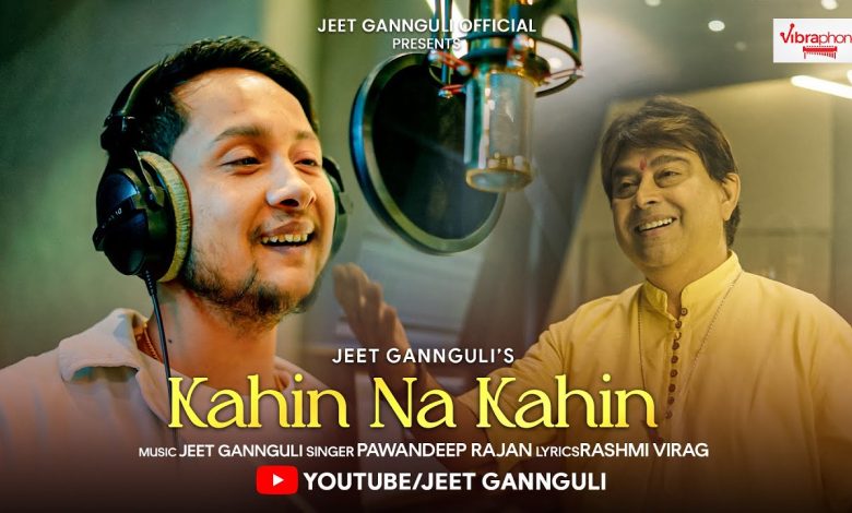 Kahin Na Kahin Lyrics Pawandeep Rajan - Wo Lyrics