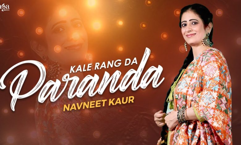 Kale Rang Da Paranda Lyrics Navneet Kaur - Wo Lyrics.jpg