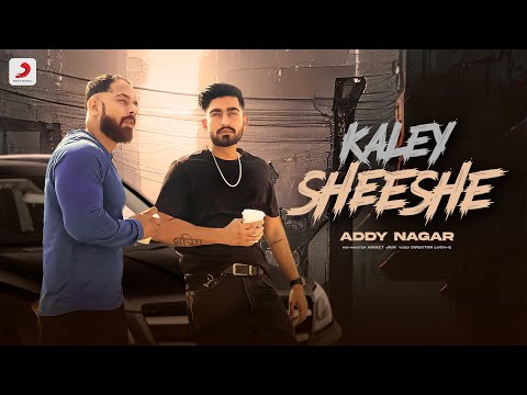 Kaley Sheshe Lyrics Addy Nagar - Wo Lyrics