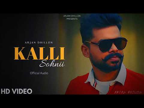 Kalli Sohni Lyrics Arjan Dhillon - Wo Lyrics