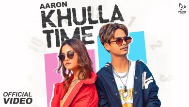 Khulla Time Lyrics Aaron - Wo Lyrics
