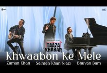 Khwaabon Ke Mele Lyrics Bhuvan Bam, Salman Khan Niazi, Zaman Khan - Wo Lyrics