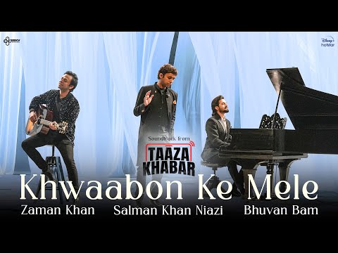 Khwaabon Ke Mele Lyrics Bhuvan Bam, Salman Khan Niazi, Zaman Khan - Wo Lyrics