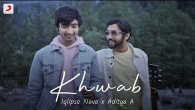 Khwab Lyrics Aditya A, Iqlipse Nova - Wo Lyrics