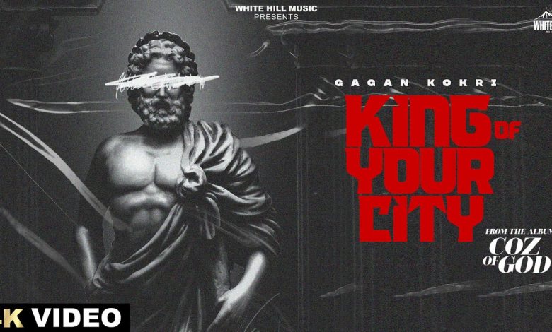 King Of Your City Lyrics Gagan Kokri - Wo Lyrics.jpg