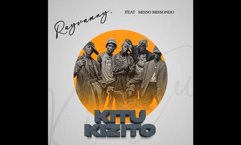 Kitu kizito Lyrics RayVanny - Wo Lyrics