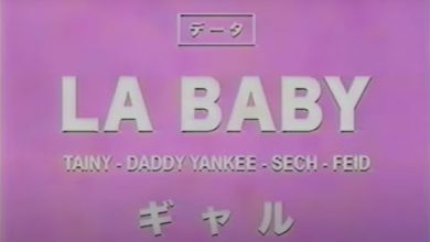 LA BABY Lyrics Daddy Yankee, Feid, Sech, Tainy - Wo Lyrics