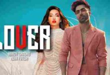 LOVER Full Song Lyrics  By Harrdy Sandhu, Jaani, Nora Fatehi