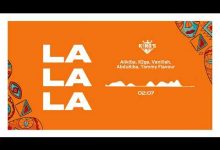 La La La Lyrics Abdukiba, Alikiba, K2ga, Tommy Flavour, Vanillah - Wo Lyrics