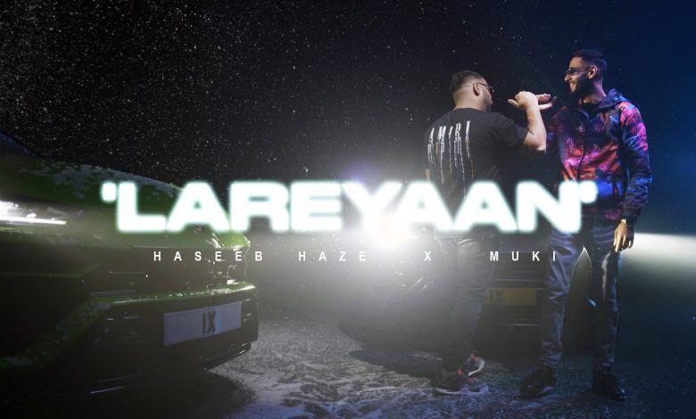 Lareyaan Lyrics Haseeb Haze, Muki - Wo Lyrics.jpg
