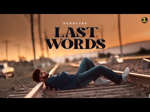 Last Words Lyrics Zehr Vibe - Wo Lyrics