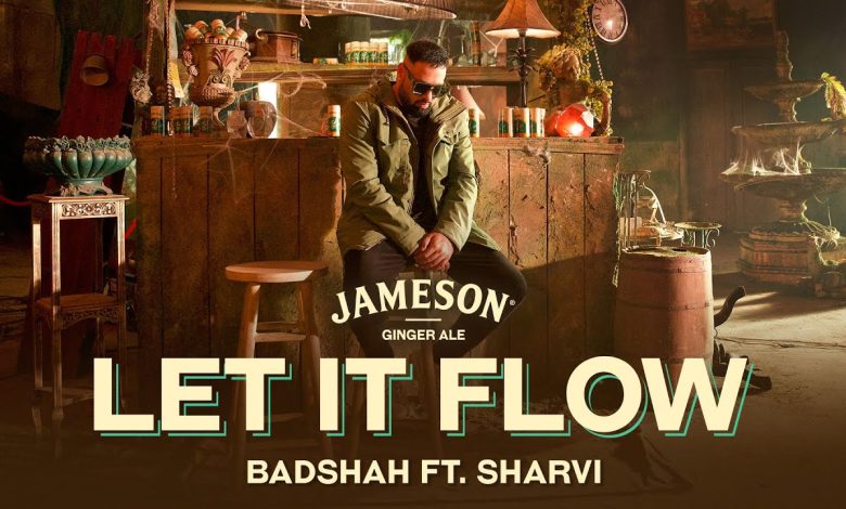 Let It Flow Lyrics Badshah - Wo Lyrics
