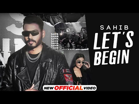 Let’s Begin Lyrics Sahib - Wo Lyrics