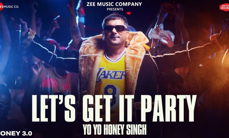 Let’s Get It Party Lyrics Yo Yo Honey Singh - Wo Lyrics